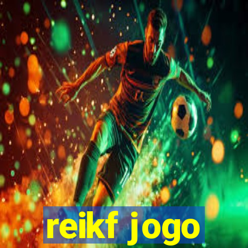reikf jogo